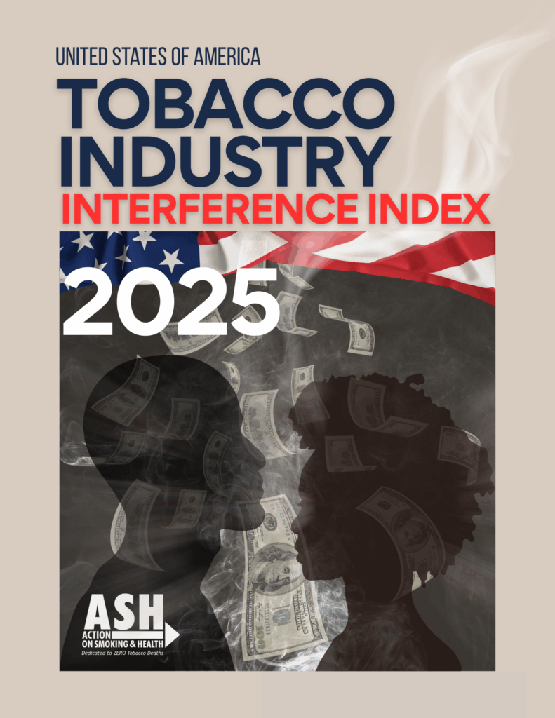 cigarette laws 2025 New Report: Tobacco Industry Interference in the U.S. Hits Record High –  ASH > Action on Smoking & Health